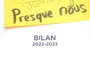 Presque Nous : bilan 2022-2023