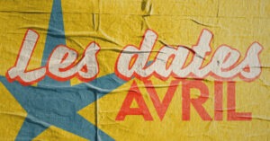 || LES DATES D&rsquo;AVRIL 23 ||