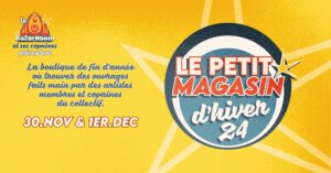 Sam. 06.12 & Dim. 07.12 | Le Petit Magasin d&rsquo;Hiver 2025