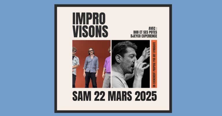 Sam. 22.03 | Improvisons : Bob et ses potes x Djeyco Experience